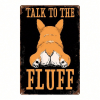 CIFbuy Cute Corgi Dog Butt Metal Wall Sign 8x12 Inch, 2D Flat Iron Art Wall Decor With Talk To The Fluff Phrase, Durable Welsh Corgi Th TikTok, TikTok